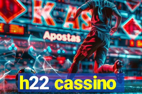 h22 cassino